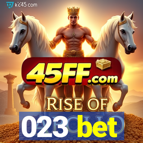 023 bet